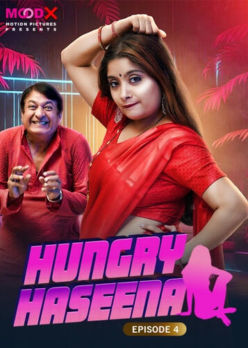 Hungry Haseena (2024) MoodX S01E04